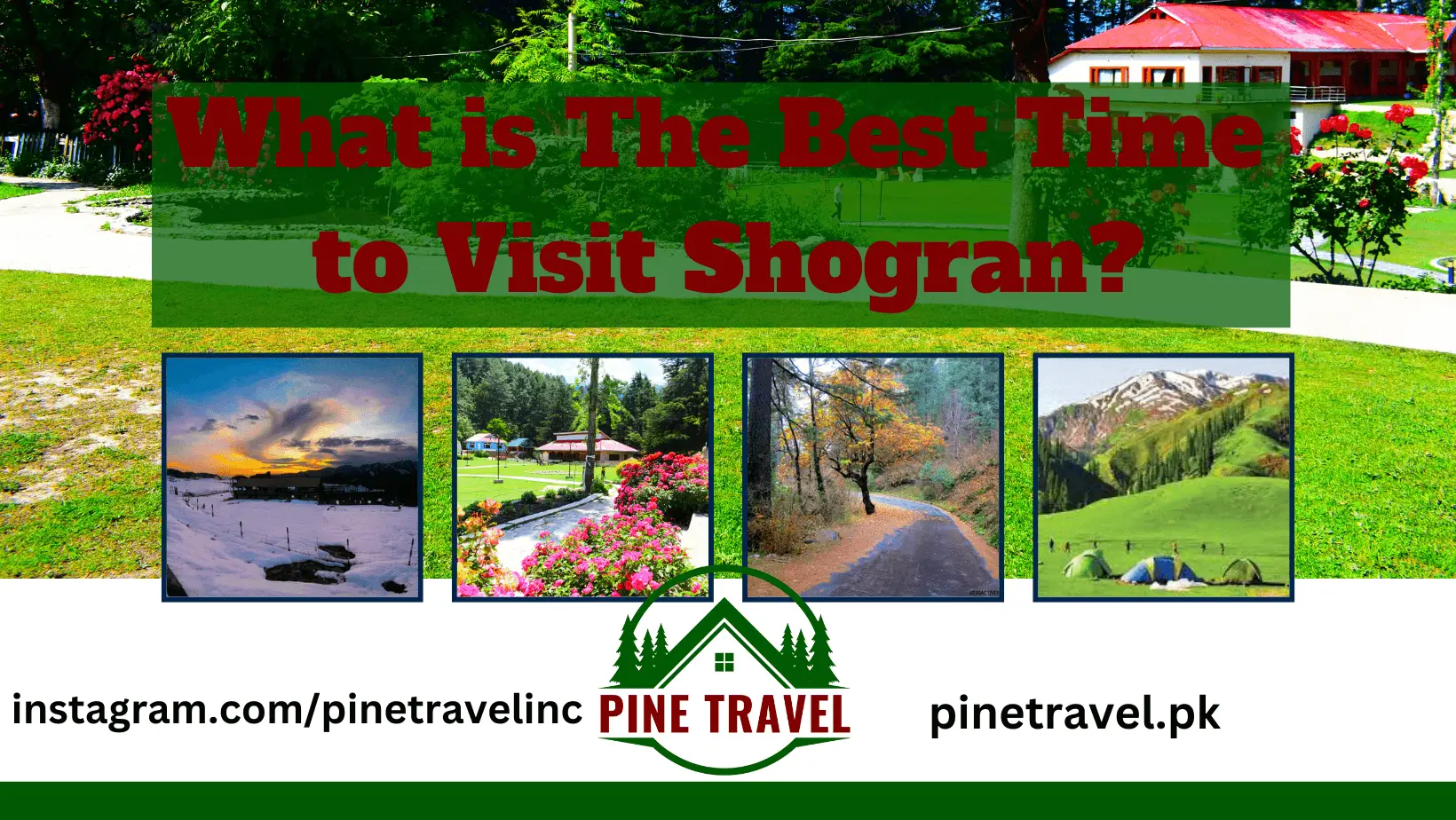 What is The Best Time to Visit Shogran