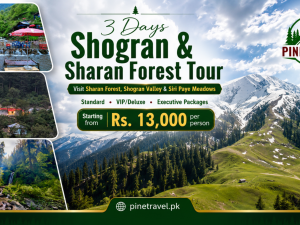 3 Days Shogran Siri Paye & Sharan Forest Tour Package